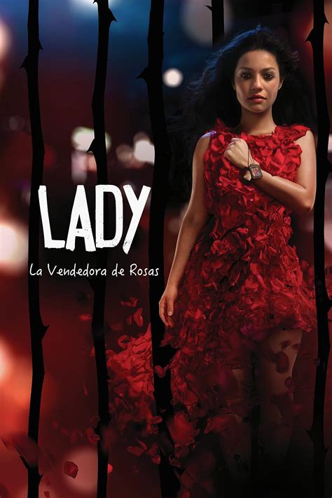 Lady, La Vendedora de Rosas (TV Series 2015– )